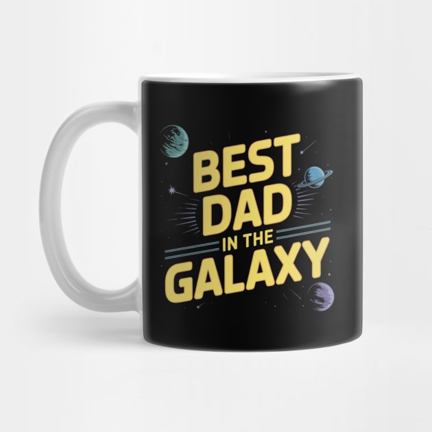 Best-Dad-In-The-Galaxy by Creatifly Graphic Tees